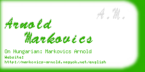 arnold markovics business card